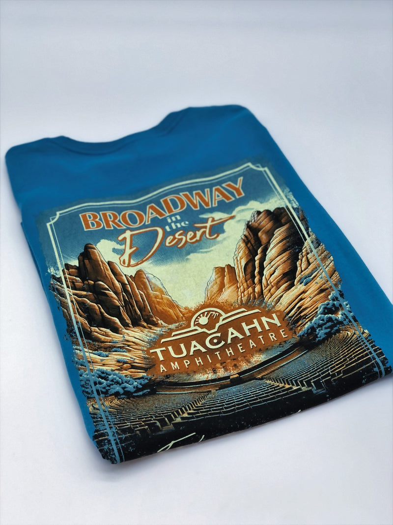 Broadway in the Desert Tshirt